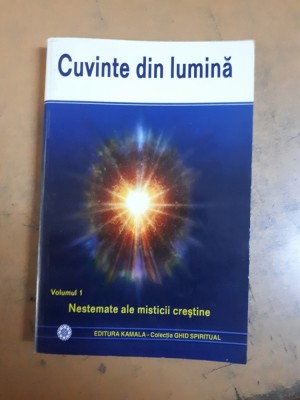 Cuvinte din lumină, Nestemate ale misticii creștine, Editura kamala 2005, 068 foto