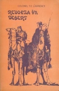 Col. T. E. Lawrence - Revolta in deșert foto