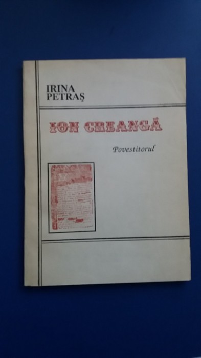 myh 36f - Irina Petras - Ion Creanga -povestitorul - ed 1992