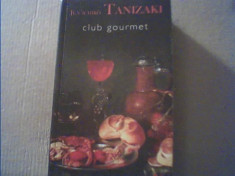 Jun&amp;#039;ichiro Tanizaki - CLUB GOURMET { Nemira, 2007 } foto