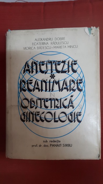 Anestezie - Reanimare in obstetrica si ginecologie - A.Dobre , E.Radulescu
