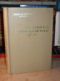 CARTEA TEHNICA A GRUPULUI DE FORAJ GF 583 , UZINA 23 AUGUST BUCURESTI , 1967 @