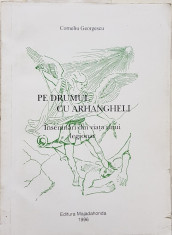 CORNELIU GEORGESCU PE DRUMUL CU ARHANGHELI INSEMNARI DIN VIATA UNUI LEGIONAR 154 foto