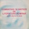 COMENTARII SI SINTEZE DE LITERATURA ROMANA - Constantin Miu
