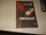 Tia Serbanescu - Cumparatorii, 1985, Alta editura