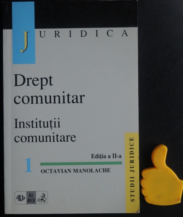 Drept comunitar Institutii comunitare Octavian Manolache