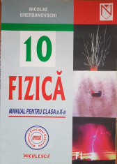 FIZICA MANUAL PENTRU CLASA A X-A - Gherbanovschi foto