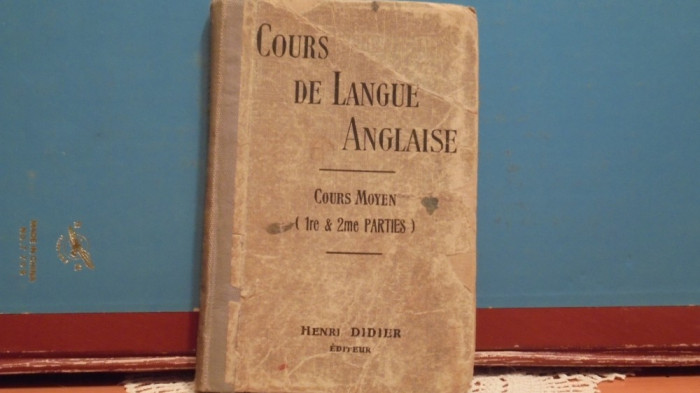 H.DIDIER - PARIS 1928 - COURS DE LANGUE ANGLAISE -CARTE VECHE,CARTONATA,232 PAG