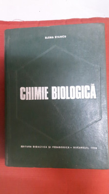 CHIMIE BIOLOGICA - ELENA STANCU foto