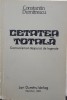 CETATEA TOTALA CONSTANTIN DUMITRESCU 1982 MUNCHEN COMUNISMUL DESPUIAT DE LEGENDE