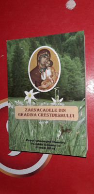 ZARNACADELE DIN GRADINA CRESTINISMULUI - GHEORGHE DUMITRU foto