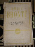 La Rascruce de Vanturi - Emily Bronte - Ed. 1964 - Roman Beletristica - Colectie