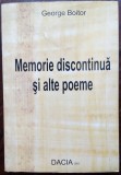 Cumpara ieftin GEORGE BOITOR-MEMORIE DISCONTINUA &amp;ALTE POEME:TESTAMENT PROVIZORIU/SCARA DE APA+