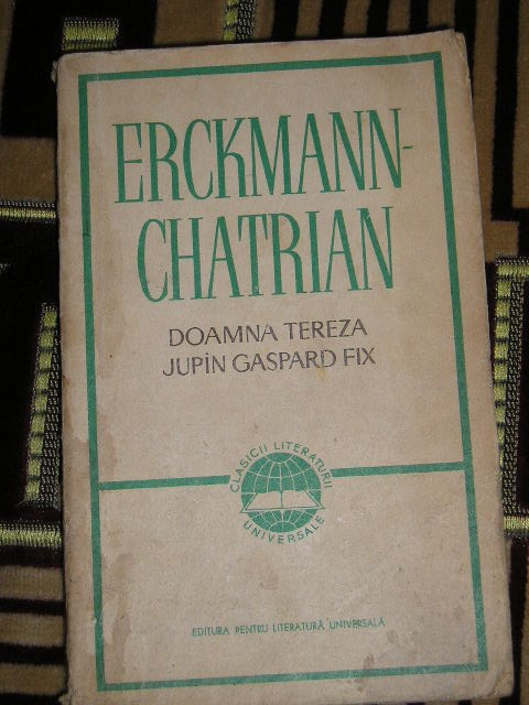 myh 712f - Erckmann Chatrian - Doamna Tereza - Jupin Gaspard Fix - ed 1965