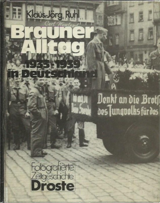 AS - RUHK KLAUS-JORG - BRAUNER ALLTAG 1933-1939 IN DEUTSCHLAND