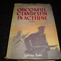 A. Feodorov - Obcomul clandestin in actiune - Cartea rusa 1951