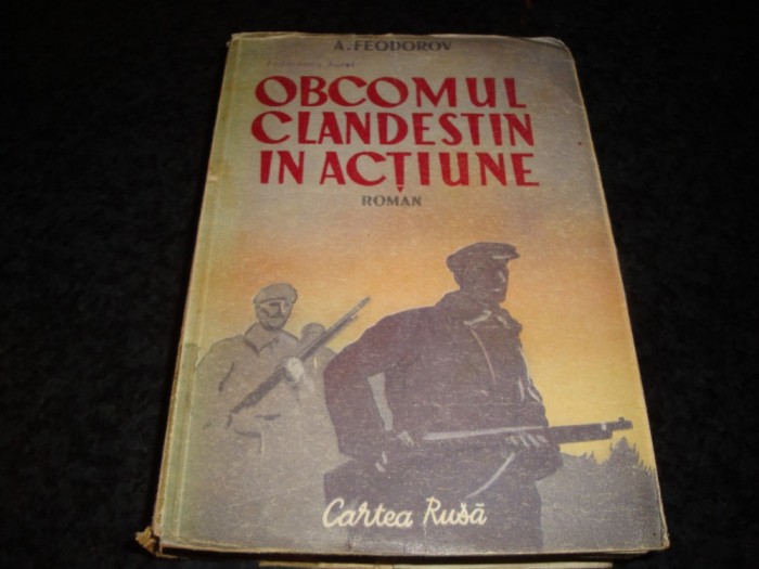 A. Feodorov - Obcomul clandestin in actiune - Cartea rusa 1951