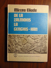 De la Zalmoxis la Genghis-Han - Mircea Eliade (1980) foto