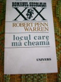 myh 71 - LOCUL CARE MA CHEAMA - ROBERT PENN WARREN - EDITATA IN 1992