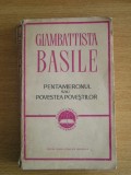 Myh 712f - Giambattista Basile - Pentameronul sau Povestea povestilor - ed 1967