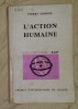 L&#039;action humaine / par Pierre George