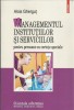 Managementul Serviciilor pt. Persoane cu Cerințe Specifice - Ghergut Alois, Polirom 2018, Carte Economie, Management