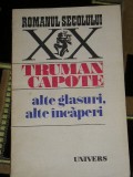 Myh 71 - ALTE GLASURI, ALTE INCAPERI - TRUMAN CAPOTE - EDITATA IN 1977