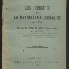 N.Iorga / LES HONGROIS ET LA NATIONALITE ROUMAINE EN 1909 (Memorial Roumain,I)