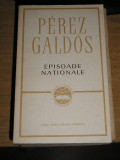 myh 712f - Perez Galdos - Episoade nationale - ed 1968