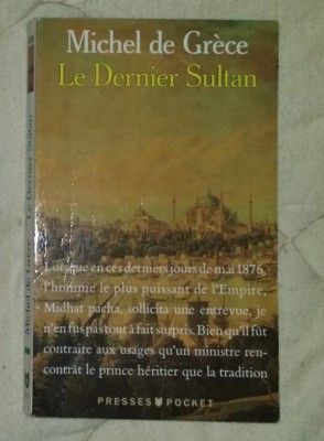 Le dernier sultan / Michel de Grece foto