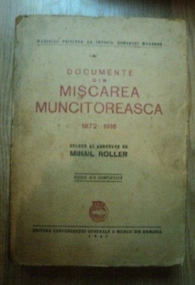 Documente din miscarea muncitoreasca: 1872-1916/ culese si adnotate de M. Roller foto