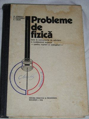 myh 44s - Ionescu Fochianu Calin - Probleme de fizica inv superior - ed 1978 foto