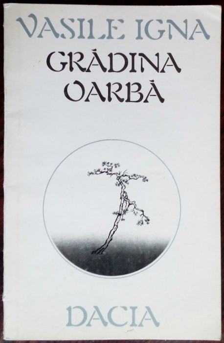 VASILE IGNA - GRADINA OARBA (VERSURI, 1984) [coperti de MIRCEA BACIU]