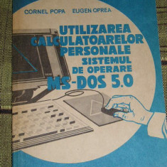 myh 418s - Popa - Oprea - Utilizarea calculatoarelor personale - DOS 5.0 - 1992