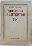 Reflexions sur la litterature / Albert Thibaudet