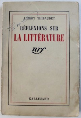 Reflexions sur la litterature / Albert Thibaudet foto