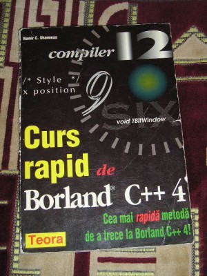 myh 32s - Namir C Shannas - Curs rapid de Borland C++ 4 foto