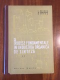 Procese Fundamentale In Industria Organica De Sinteza VOL. II (1964) - Drimus