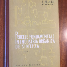 Procese Fundamentale In Industria Organica De Sinteza VOL. II (1964) - Drimus