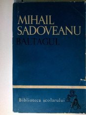 Mihail Sadoveanu ? Baltagul foto