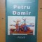 Petru Damir, Pictură, București 2002