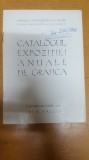 Catalogul expoziției anuale de grafică, Noiembrie-Decembrie 1958