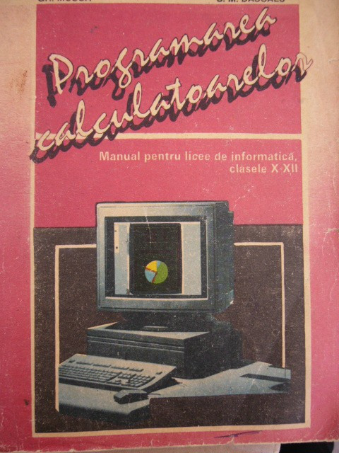 myh 412s - Musca - Tataru - Programarea calculatoarelor - ed 1994