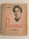 Poeme/ autor A. Blok/traducere in limba romana/Ed. Cartea Rusa/1949