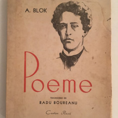 Poeme/ autor A. Blok/traducere in limba romana/Ed. Cartea Rusa/1949