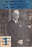 Ultimele zile ale Mareșalului Ion Antonescu