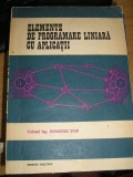 Myh 34s - Dumitru Pop - Elemente de programare liniara cu aplicatii - ed 1972