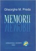 Memorii Un universitar neconformist / Gheorghe M. Preda