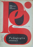 PEDAGOGIA GENERALA Manual anii II si III licee pedagogice Tircovnicu, Popeanga