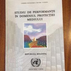 Republica Moldova - Studiu de performante in domeniul protectiei mediului (1999)